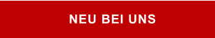NEU BEI UNS
