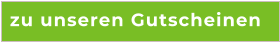 zu unseren Gutscheinen