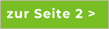 zur Seite 2 >