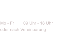 THERAPIE- u. WELLNESS-ZENTRUM/ PHYSIOTHERAPIE Mo - Fr	09 Uhr - 18 Uhr oder nach Vereinbarung